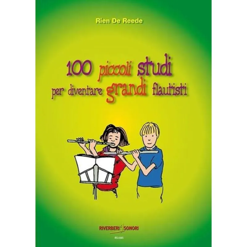 100 Piccoli Studi Per Diventare Grandi Flautisti Libro Prezzo Scontato