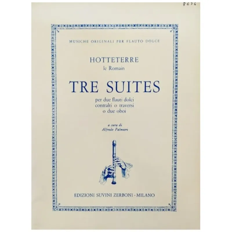 HOTTETERRE LE ROMAIN TRE SUITES PER DUE FLAUTI DOLCI CONTRALTI Vendita Finale
