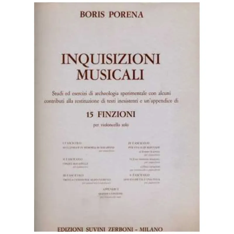 BORIS PORENA INQUISIZIONI MUSICALI 15 FINZIONI PER VIOLONCELLO SOLO V° FASC. Prezzo Ridotto