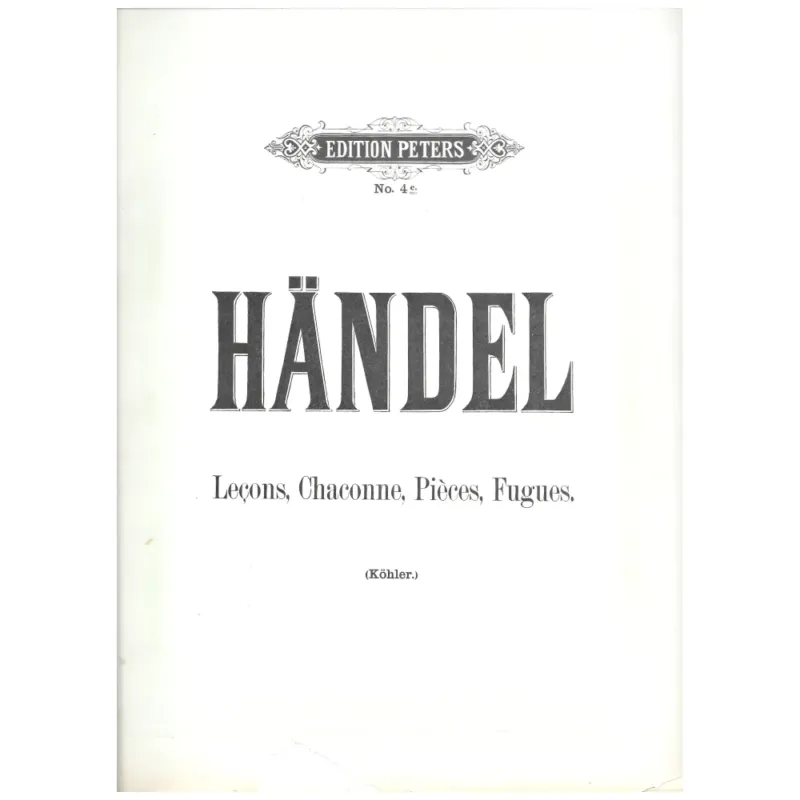 HANDEL LECON, CHACONNE, PIECES, FUGUES Spedito Oggi